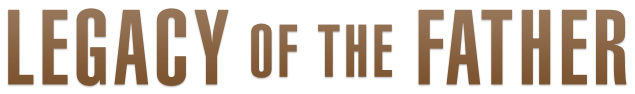 Legacy of the Father